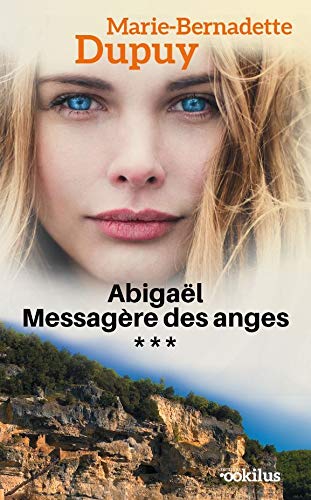 Abigaël T.3 : Abigaël messagère des anges