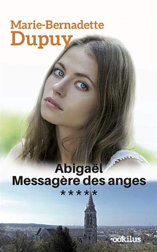 Abigaël T.5 : Abigaël, messagère des anges