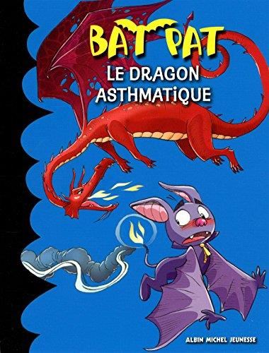 Bat pat T.12 : Le dragon asthmatique