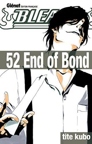 Bleach T.52 : End of Bond