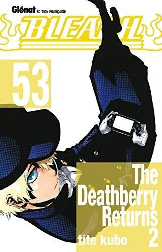 Bleach T.53 : The deathberry returns