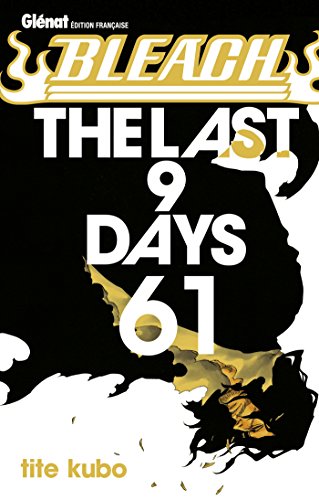 Bleach T.61 : The last 9 days