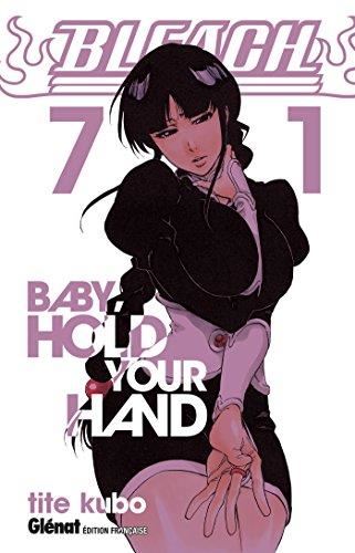 Bleach T.71 : Baby, hold your hand