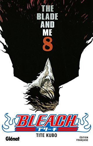 Bleach T.8 : The blade and me