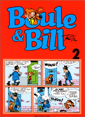 Boule &amp; Bill. T.2 : Boule &amp; Bill