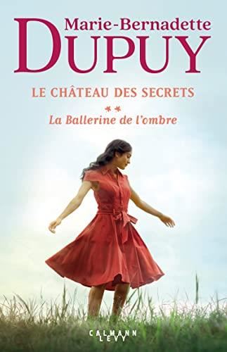 Château des secrets (Le). T.02, La ballerine de l'ombre