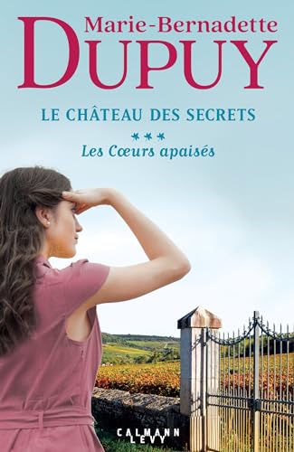 Château des secrets (Le). T.03, les cœurs apaisés