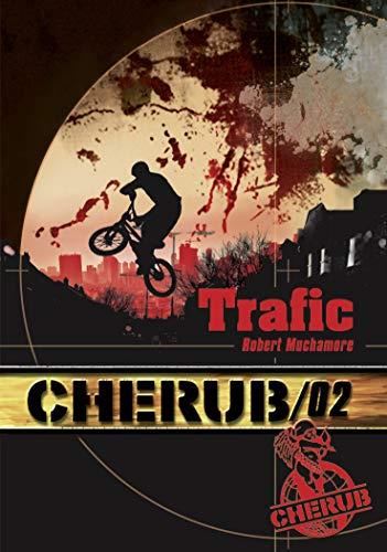 Cherub T.2 : Trafic