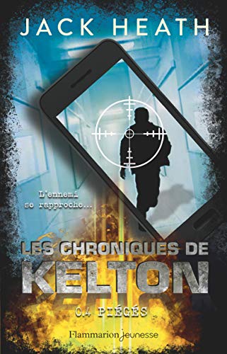 Chroniques de Kelton (Les). T.04 : Piégés