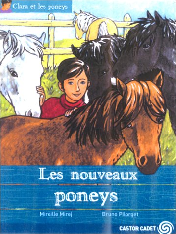 Clara et les poneys T.2 : Les nouveaux poneys