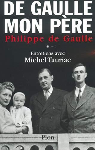 De gaulle, mon père T.1 : De Gaulle, mon père