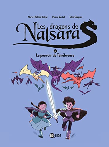 Dragons de Nalsara (Les) T.06 : Le pouvoir de Ténébreuse
