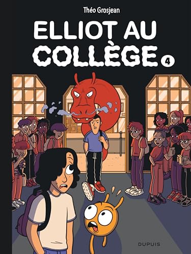 Elliot au collège T.04 : Dernier frisson