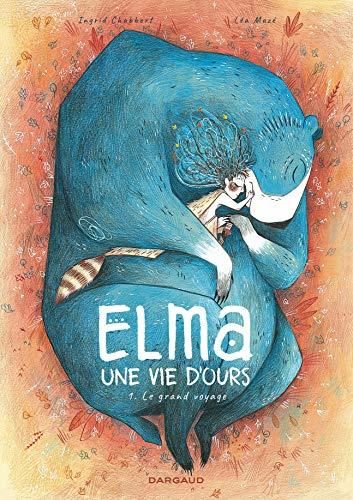 Elma, une vie d'ours T.1 : Le grand voyage