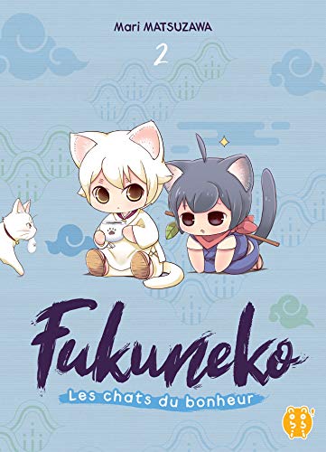 Fukuneko, les chats du bonheur T.02 : Fukuneko, les chats du bonheur