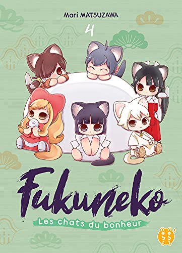 Fukuneko, les chats du bonheur T.04 : Fukuneko, les chats du bonheur