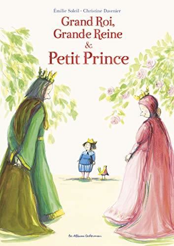 Grand Roi, Grande Reine & Petit Prince