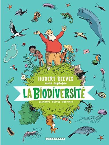 Hubert reeves nous explique... : La biodiversité