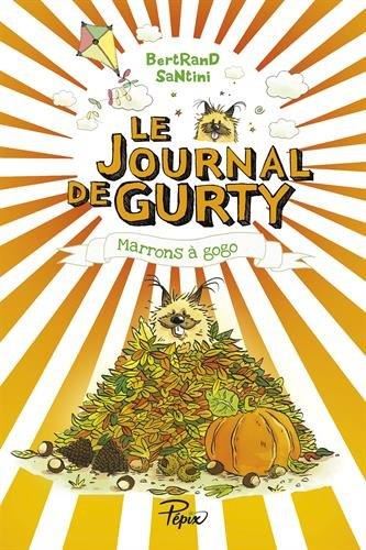 Journal de gurty (Le) T.3 : Marrons à gogo