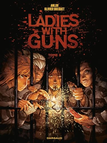 Ladies with guns T.03 : Ladies with guns