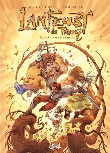 Lanfeust de troy T.09 : La forêt noiseuse