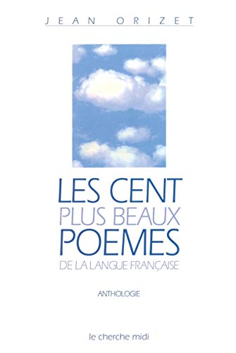 Les Cents plus beaux poèmes de la langue française