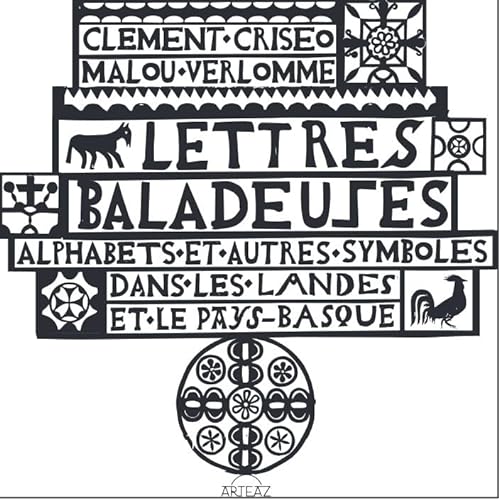Lettres baladeuses. Alphabets et autres symboles dans les Landes et le Pays-basque