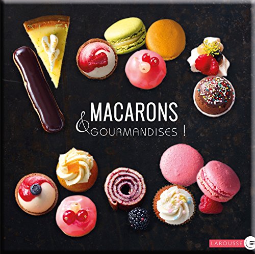 Macarons & gourmandises!