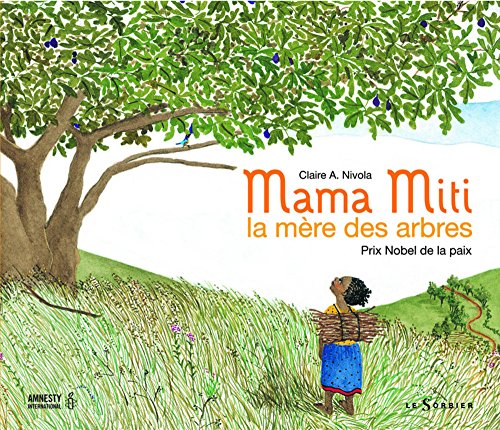 Mama Miti, la mère des arbres