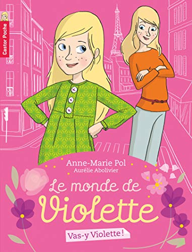 Monde de Violette (Le) T.1 : Vas-y Violette !