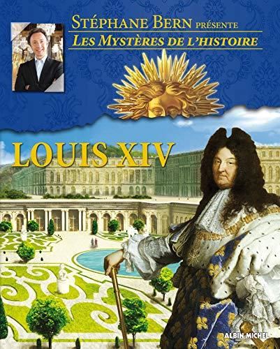 Mystères de l'histoire (Les) : Louis XIV