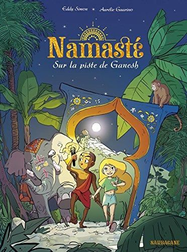 Namasté T.1 : Sur la piste de Ganesh