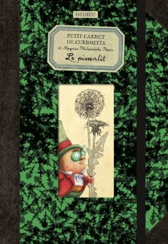 Petit carnet de curiosités de magnus philodolphe pépin : Le pissenlit