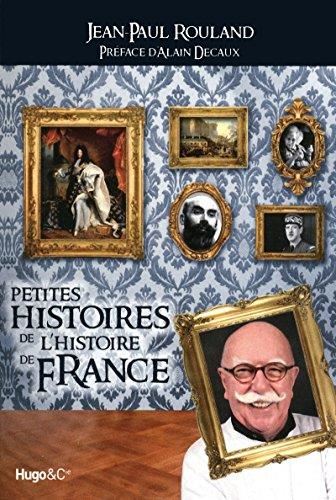 Petites histoires de l'histoire de France : Petites histoires de l'histoire de France