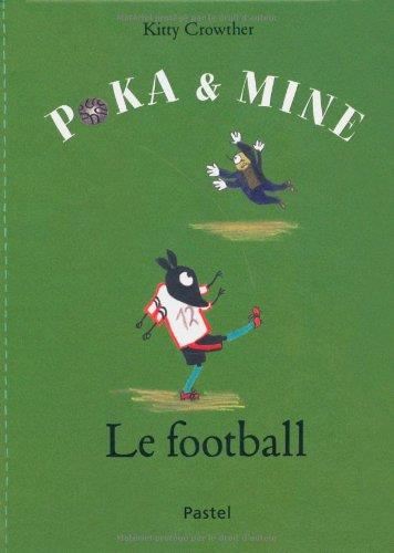 Poka &amp; Mine : Le football