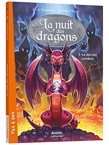 Saga des dragons cycle 4. Nuit des dragons (La) T. 3 : Le dernier combat