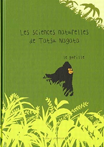 Sciences naturelles de tatsu nagata (Les) : Le gorille