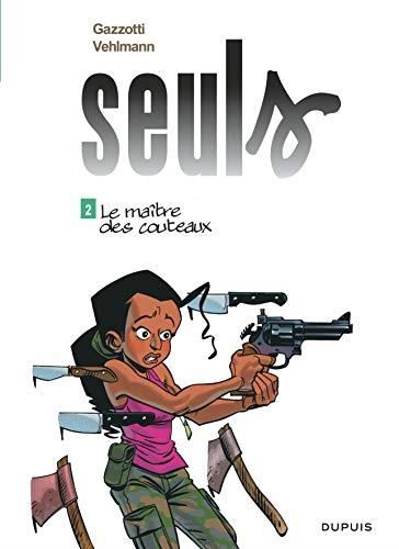 Seuls T.02 : Le maître des couteaux