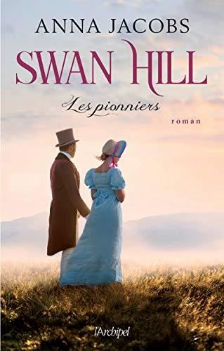Swan Hill T.1 : Les pionniers