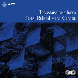 Transmissions from Total RefreshmentCentre